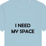 Tricouri personalizate cu mesaj i need my space