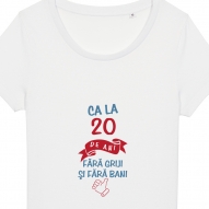 Tricouri personalizate cu mesaj ca la 20 de ani